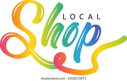 Shop local, Shop local, buy local. Shop small business concept. Support local community