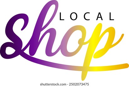 Shop local, Shop local, buy local. Shop small business concept. Support local community