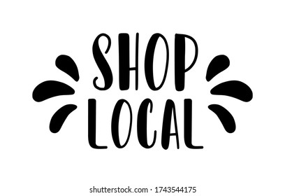 SHOP LOCAL hand drawn text and doodles badges, logo, icons. Handwritten modern vector brush lettering typography and calligraphy - shop local on a white background. Small shop, local business.