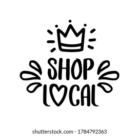 SHOP LOCAL hand drawn text and doodles badges, logo, icons. Handwritten modern vector brush lettering typography and calligraphy - shop local on a white background. Small shop, local business.