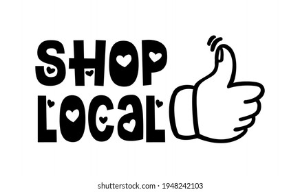 SHOP LOCAL hand drawn text and doodles badges, logo, icons.