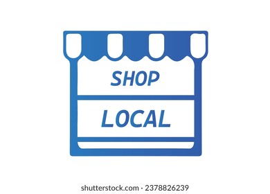 Shop local icon and symbol. Support small business. Vector illustration