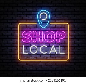 Shop Local Neon Sign Vector. Shoping neon design template, modern trend design, night signboard, night bright advertising, light banner, light background. Vector illustration