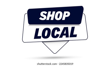 Shop local sign banner. Vector illustration. 