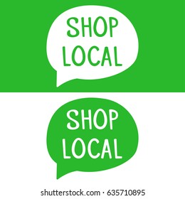 Shop local speech bubbles. Flat vector illustration on white and green background.