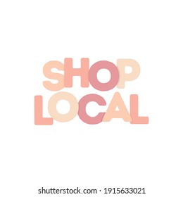 Shop Local Text, Vector Illustration Background