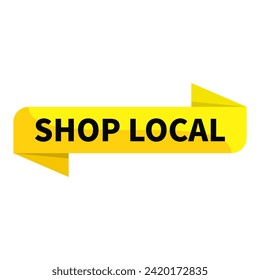 Shop Local Text In Yellow Ribbon Rectangle Shape For Sale Promotion Business Marketing Social Media Information Announcement
