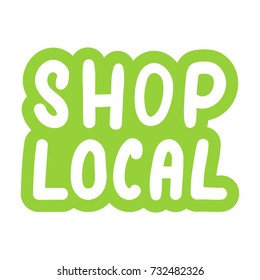 Shop local. Vector hand drawn label, badge, sticker illustration on white background.