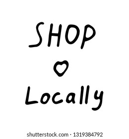 Shop locally handwritten text title. Waste management concept isolated illustration on bright letters on a white background in abstract collage technique.