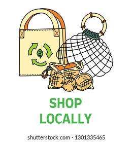 Shop Locally text with different bags. Zero waste living. Sustainable household. Plastic free living. Refuse plastic bags.