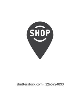 Shop location pin vector icon. filled flat sign for mobile concept and web design. shop map marker simple solid icon. Symbol, logo illustration. Pixel perfect vector graphics
