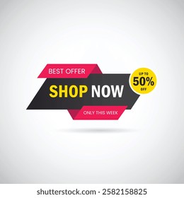 Shop now up to 50% off Best offer only this week banner design. Shop now buttons set vector. Buy now button for online shop. Modern colorful shop now button for your promotion or business.