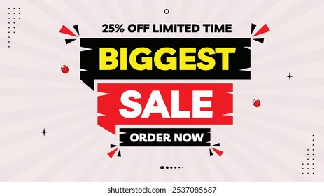 Shop Now for the Biggest Sale: Get 25% Off with Our Limited Time Sale Banner! Featuring Eye-Catching Element Shapes on a Striking Black, Yellow, White, and Red Gradient Background Template