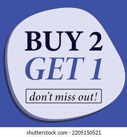 shop now buy 2 get 1 free don't miss out! season sale sign holographic gradient over art white brush strokes acrylic paint on black background illustration
