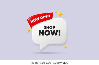 Shop now chat speech bubble. Now open flag ribbon. Shop now tag. Special offer sign. Retail Advertising symbol. 3d sparkle stars speech bubble. Vector