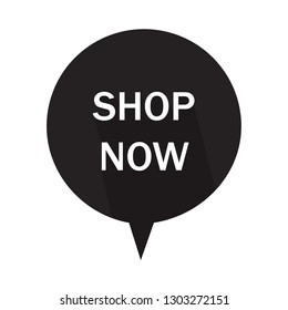 Shop now speech bubble icon isolated on white background. Trendy shop now speech bubble icon for web site, label, sticker, banner,design template and logo.Creative business concept,vector illustration