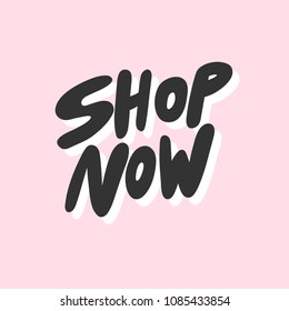 Shop now. Sticker for social media content. Vector hand drawn illustration design. Bubble pop art comic style poster, t shirt print, post card, video blog cover