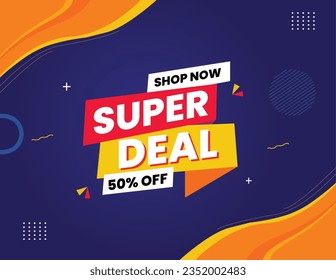 Shop Now, Super Deal, 50% Off
