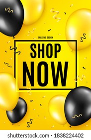 Shop now symbol. Balloon celebrate background. Special offer sign. Retail Advertising. Birthday balloon background. Celebrate yellow banner. Party frame message. Vector