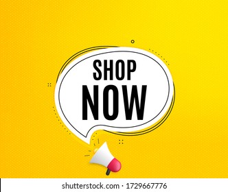Shop now symbol. Megaphone banner with chat bubble. Special offer sign. Retail Advertising. Loudspeaker with speech bubble. Shop now promotion text. Social Media banner. Vector