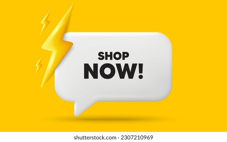 Shop now tag. 3d speech bubble banner with power energy. Special offer sign. Retail Advertising symbol. Shop now chat speech message. 3d offer talk box. Vector