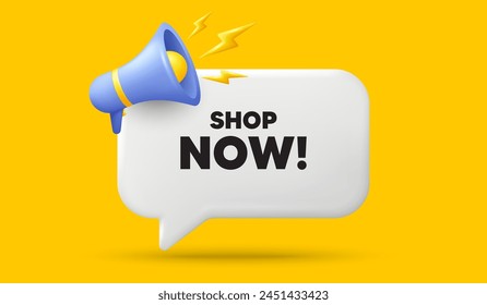 Shop now tag. 3d speech bubble banner with megaphone. Special offer sign. Retail Advertising symbol. Shop now chat speech message. 3d offer talk box. Vector