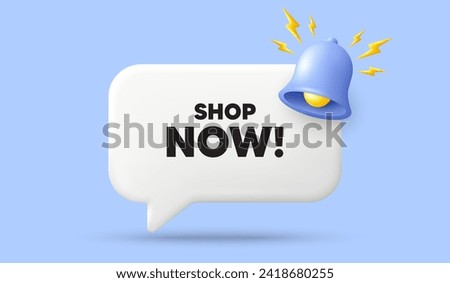 Shop now tag. 3d speech bubble banner with bell. Special offer sign. Retail Advertising symbol. Shop now chat speech message. 3d offer talk box. Vector