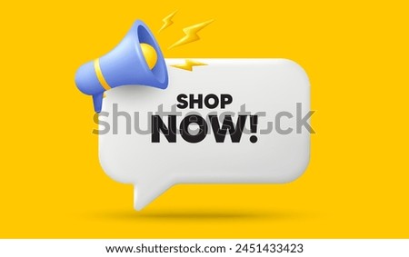 Shop now tag. 3d speech bubble banner with megaphone. Special offer sign. Retail Advertising symbol. Shop now chat speech message. 3d offer talk box. Vector