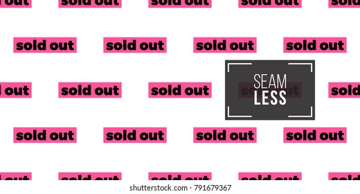 Shop online collection. Vector sold out label seamless pattern. Fashion illustration, patches, stickers. Hand drawn background in vogue style.