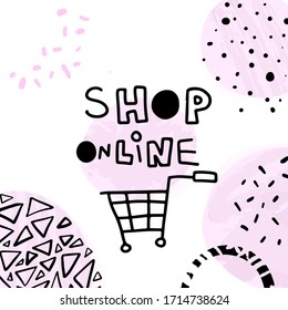 Shop online vector stock illustration, doodle style. Abstract contemporary modern trendy doodle style. Stay safe. Quarantine, self-isolation. Stop coronavirus. Isolated on white. Watercolor effect.