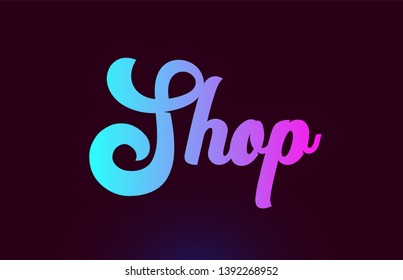 Shop pink word or text suitable for card icon or typography logo design