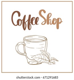 Shop promotion motivation. coffee shop hand lettering design for menu, poster, card, calligraphy raster version illustration