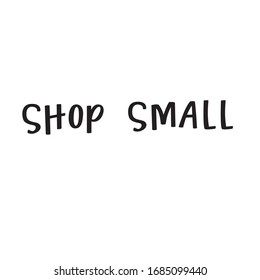 Shop Small hand lettered phrase