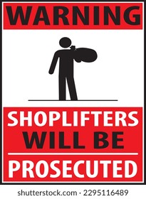 Shoplifters will be prosecuted warning sign vector