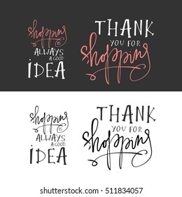 shopping is always a good idea. thank you for shopping. shopping motivational quote. T-shirt printing design, typography graphics.