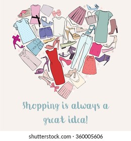 Shopping is always a great idea, heart of women clothing, shoes and bows. Vector