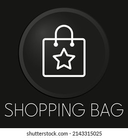 Shopping bag minimal vector line icon on 3D button isolated on black background. Premium Vector.