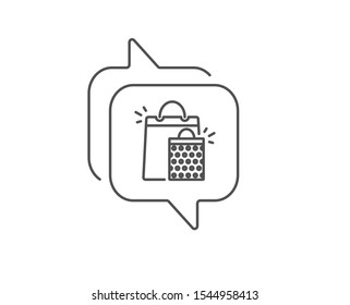 Shopping bags line icon. Chat bubble design. Sale Marketing symbol. Special offer sign. Outline concept. Thin line shopping bags icon. Vector