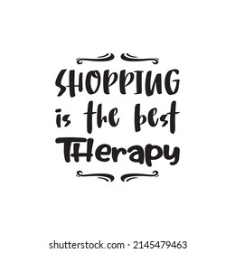 shopping is the best therapy black letter quote