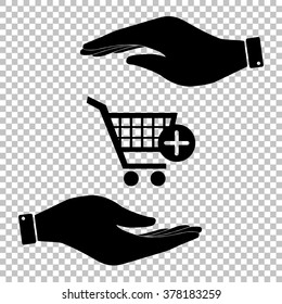 Shopping Cart and add Mark Icon. Save or protect symbol by hands.