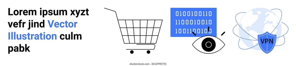 Shopping cart with binary code, eye for data privacy, globe with VPN shield. Ideal for online security, data protection, e-commerce, cybersecurity, privacy. Banner for landing page