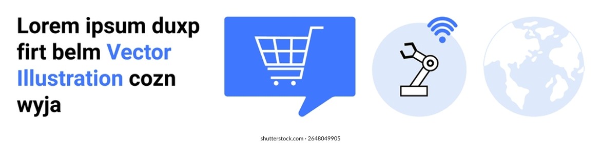Shopping cart in chat bubble, robotic arm, and globe icons in blue. Ideal for e-commerce, automation, global business, online shopping, technology, connectivity, digital marketing. Landing page