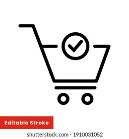 Shopping cart and check mark icon. Simple line style for web and app. Trolley symbol on white background. Vector Illustration. Editable stroke EPS10