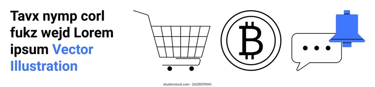 Shopping cart icon, Bitcoin symbol, notification bell, and chat bubble with placeholder text in monochrome and blue. Ideal for e-commerce, cryptocurrency, notifications, communication, financial