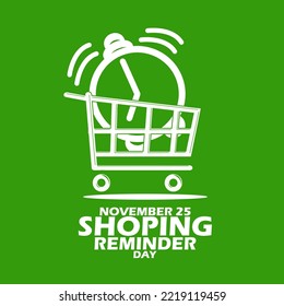 Shopping cart icon containing an alarm clock that sounds with bold text on green background to celebrate Shopping Reminder Day on November 25