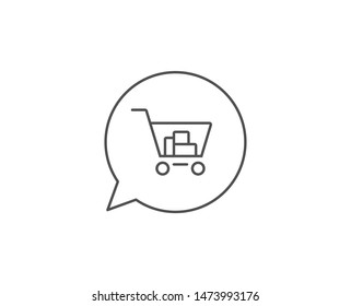 Shopping cart line icon. Chat bubble design. Online buying sign. Supermarket basket symbol. Outline concept. Thin line internet shopping icon. Vector