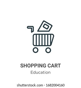 Icono de vector de contorno del carro de compra. Icono de carro de la compra en línea delgada, simple vector plano ilustración de elemento de la educación editable concepto de trazos aislados en fondo blanco