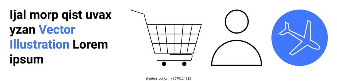 Shopping cart person icon and airplane symbol next to placeholder text Ideal for online, shopping travel e-commerce user profiles and aviation services Banner for landing page