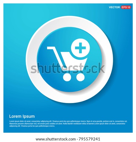 Shopping Cart and plus Sign Abstract Blue Web Sticker Button