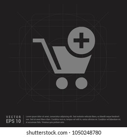 Shopping Cart and plus Sign - Black Creative Background